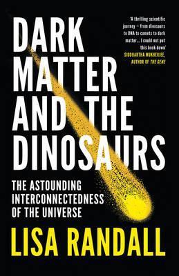 Dark Matter and the Dinosaurs | Lisa Randall