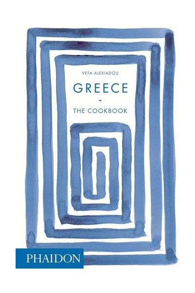 Greece - The Cookbook | Vefa Alexiadou
