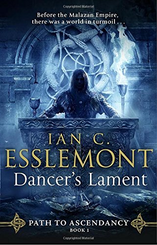 Dancer\'s Lament | Ian C Esslemont