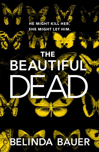 The Beautiful Dead | Belinda Bauer