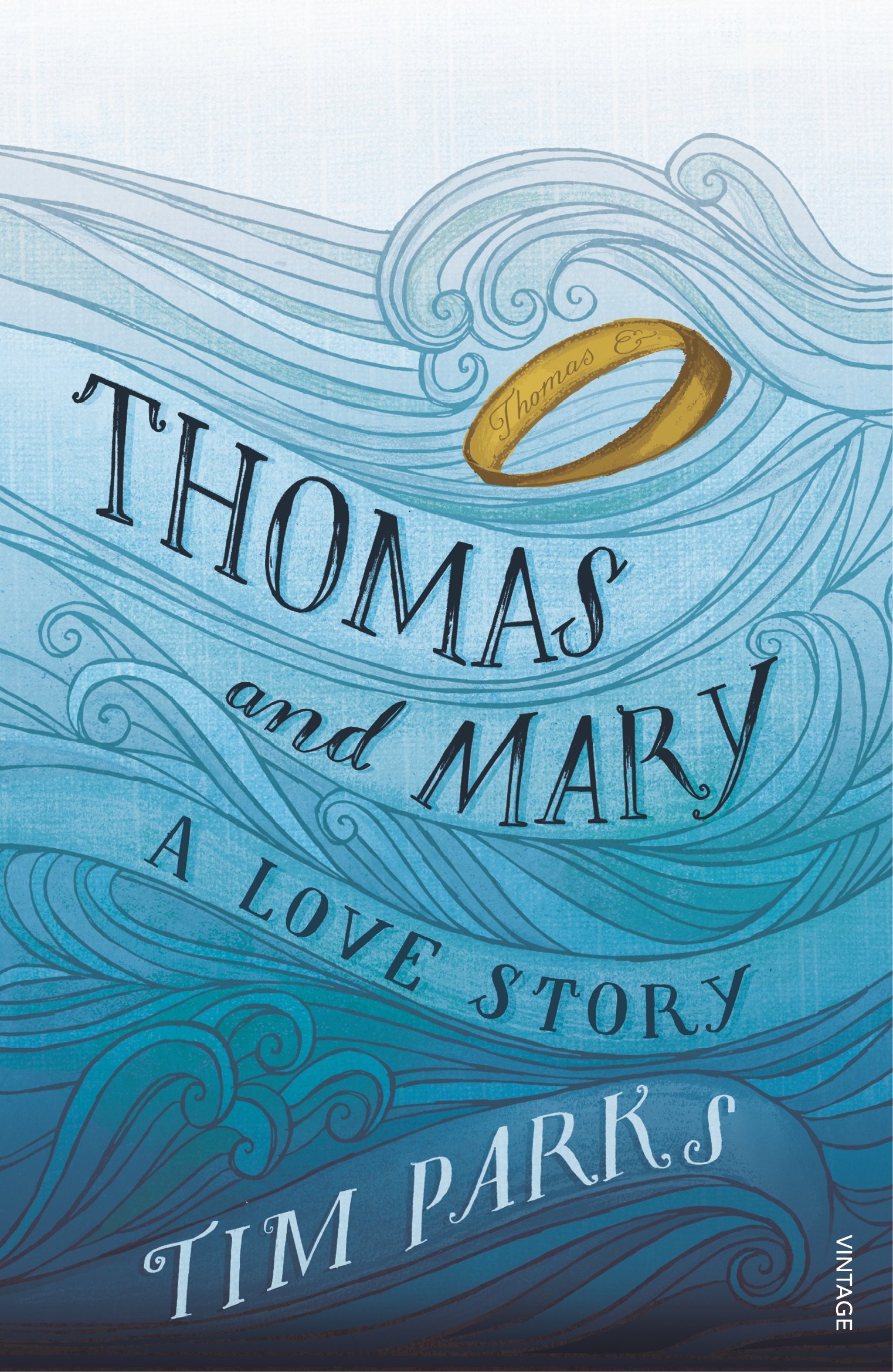 Vezi detalii pentru Thomas and Mary - A Love Story | Tim Parks