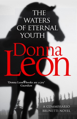 The Waters of Eternal Youth - Brunetti 25 | Donna Leon