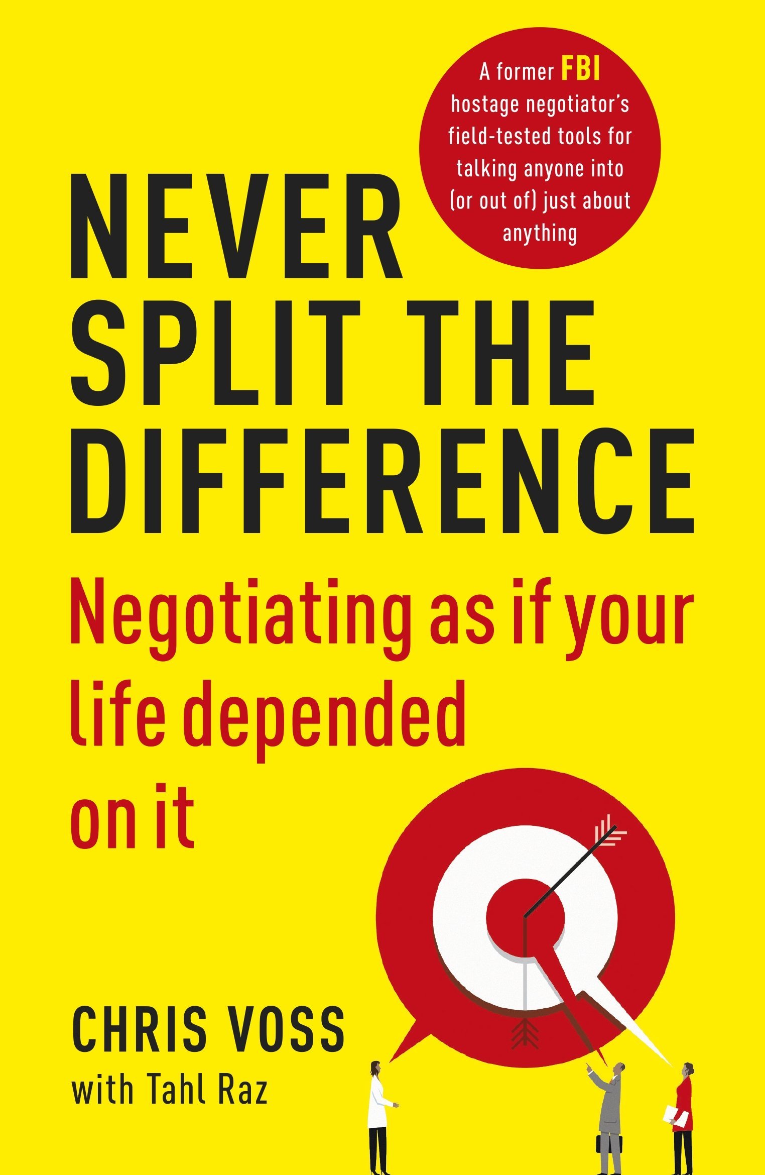 Never Split the Difference | Chris Voss, Tahl Raz