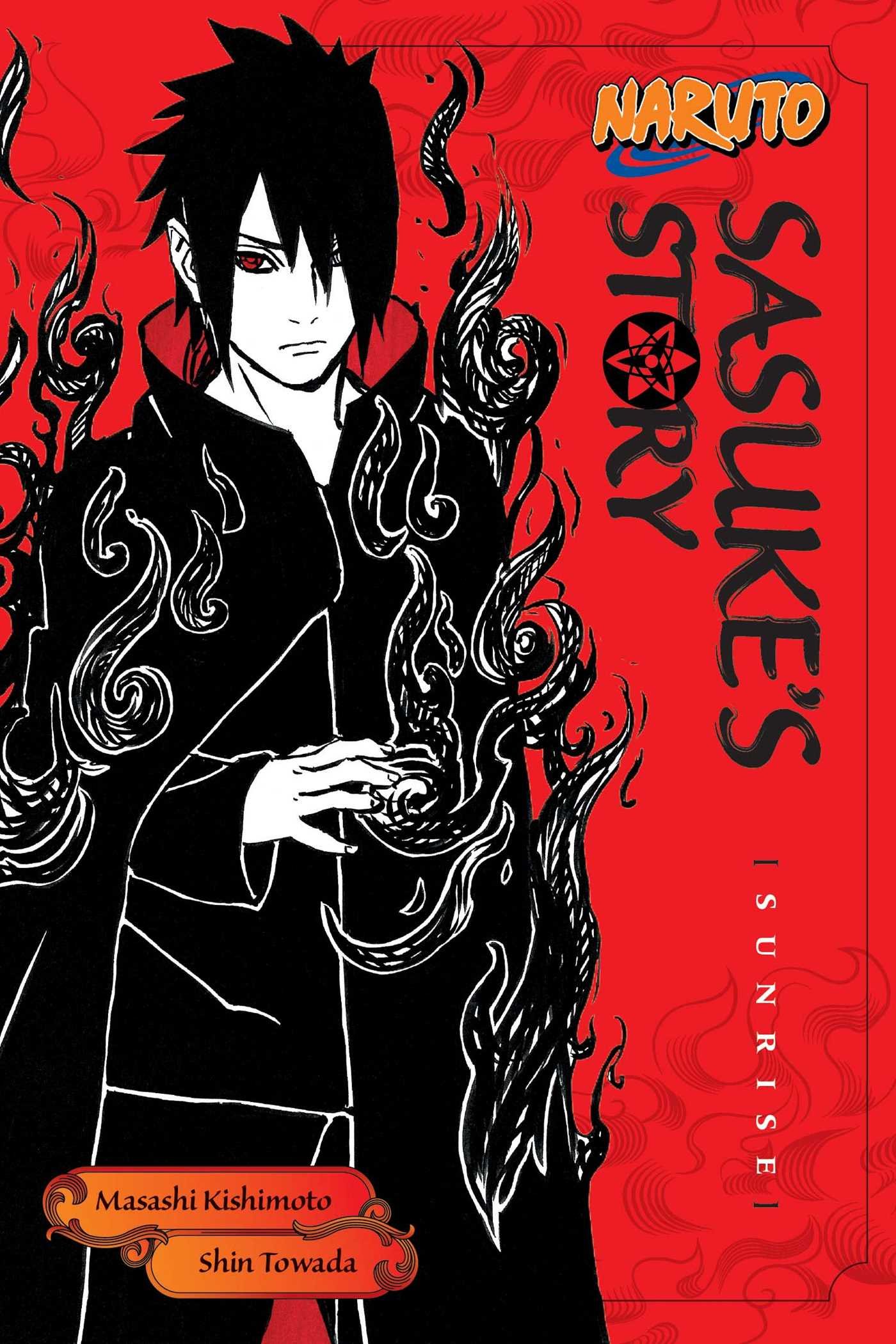 Naruto: Sasuke\'s Story - Sunrise | Shin Towada