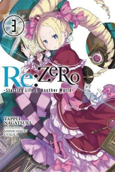 Re:ZERO -Starting Life in Another World Vol. 3 | Tappei Nagatsuki, Shinichirou Otsuka