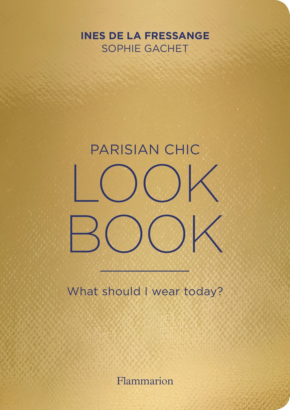 Parisian Chic Look Book | Ines de la Fressange, Sophie Gachet - 2 | YEO