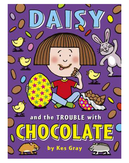 Daisy and the Trouble with Chocolate | Kes Gray