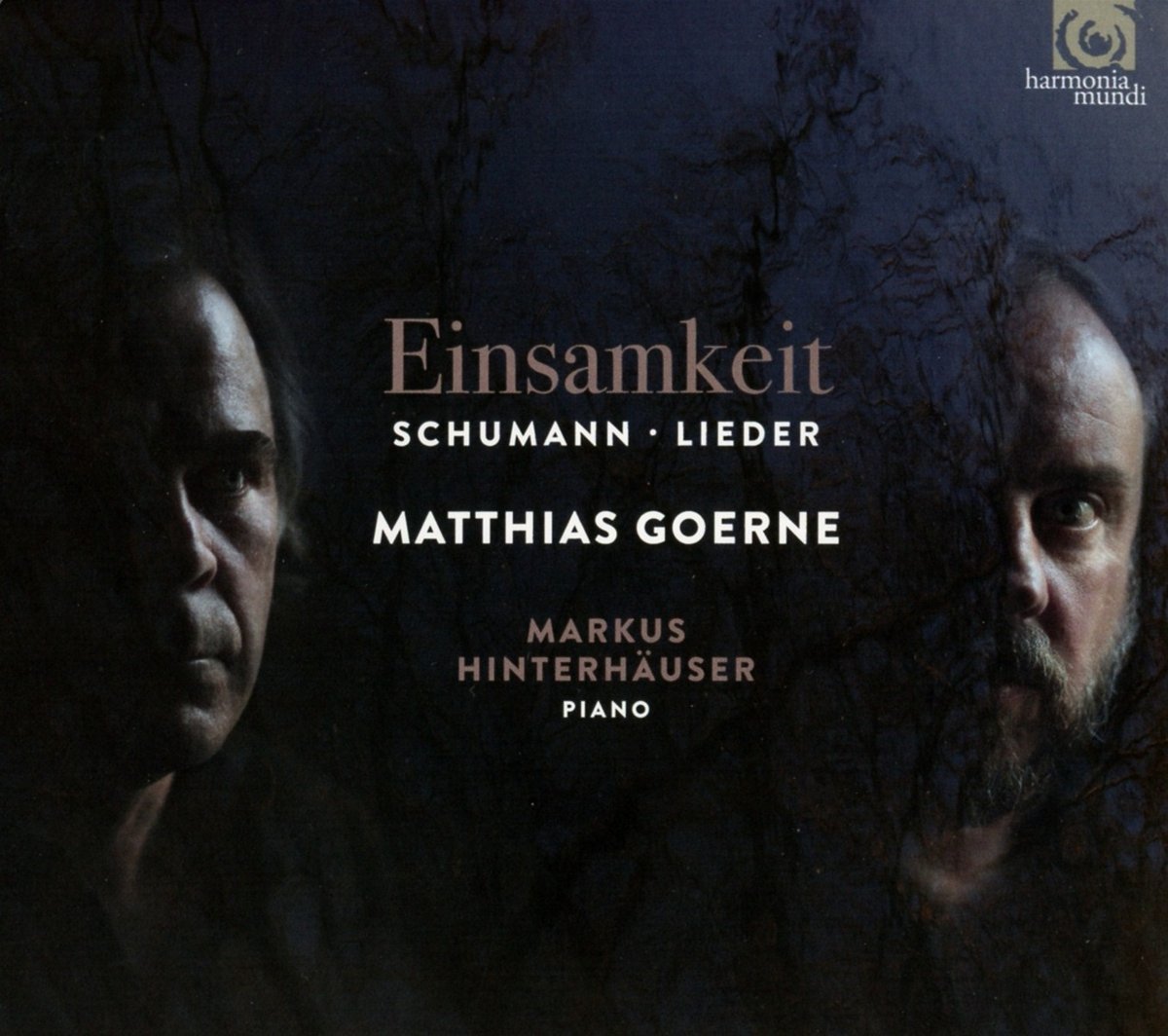 Schumann: Einsamkeit, Lieder | Matthias Goerne, Markus Hinterhauser, Robert Schumann