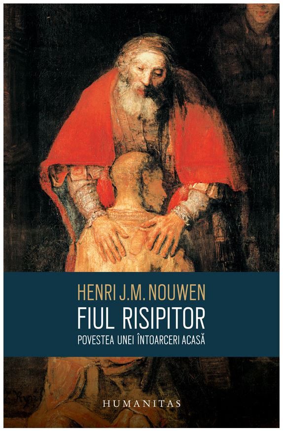Fiul risipitor | Henri J.M. Nouwen