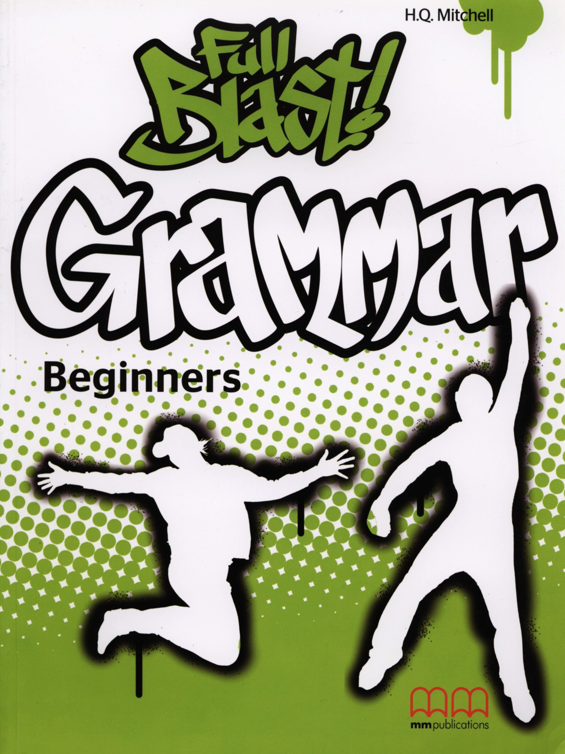 Vezi detalii pentru Full Blast Grammar Beginners | H.Q. Mitchell