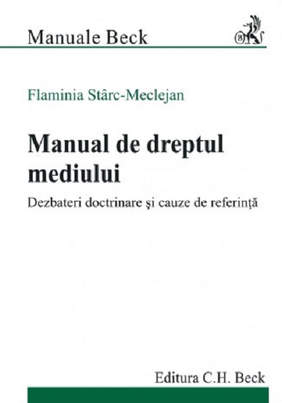 Manual de dreptul mediului | Flaminia Starc-Meclejan