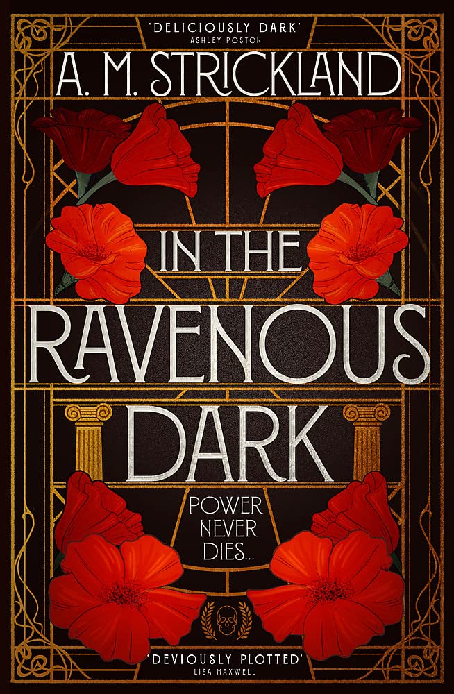 In the Ravenous Dark | A.M. Strickland