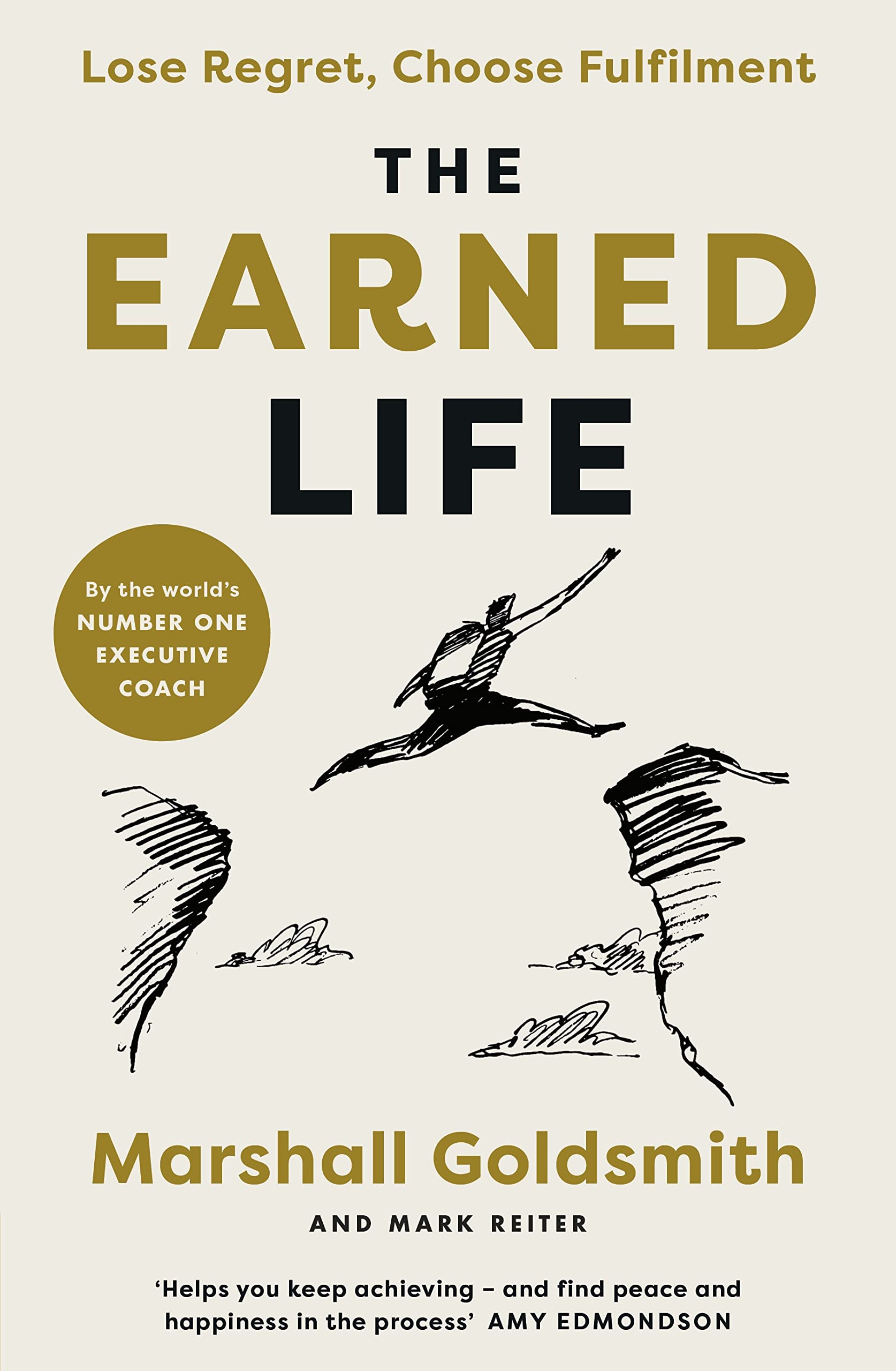 The Earned Life | Marshall Goldsmith, Mark Reiter