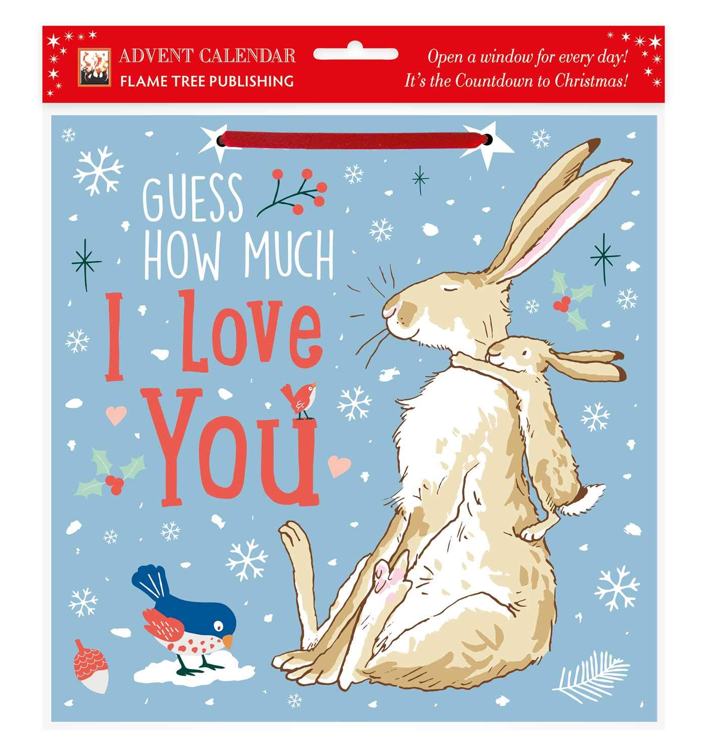 Calendar Advent - Guess How Much I Love You | Flame Tree Studio