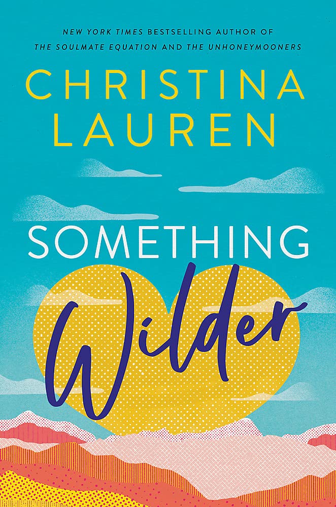 Something Wilder | Christina Lauren