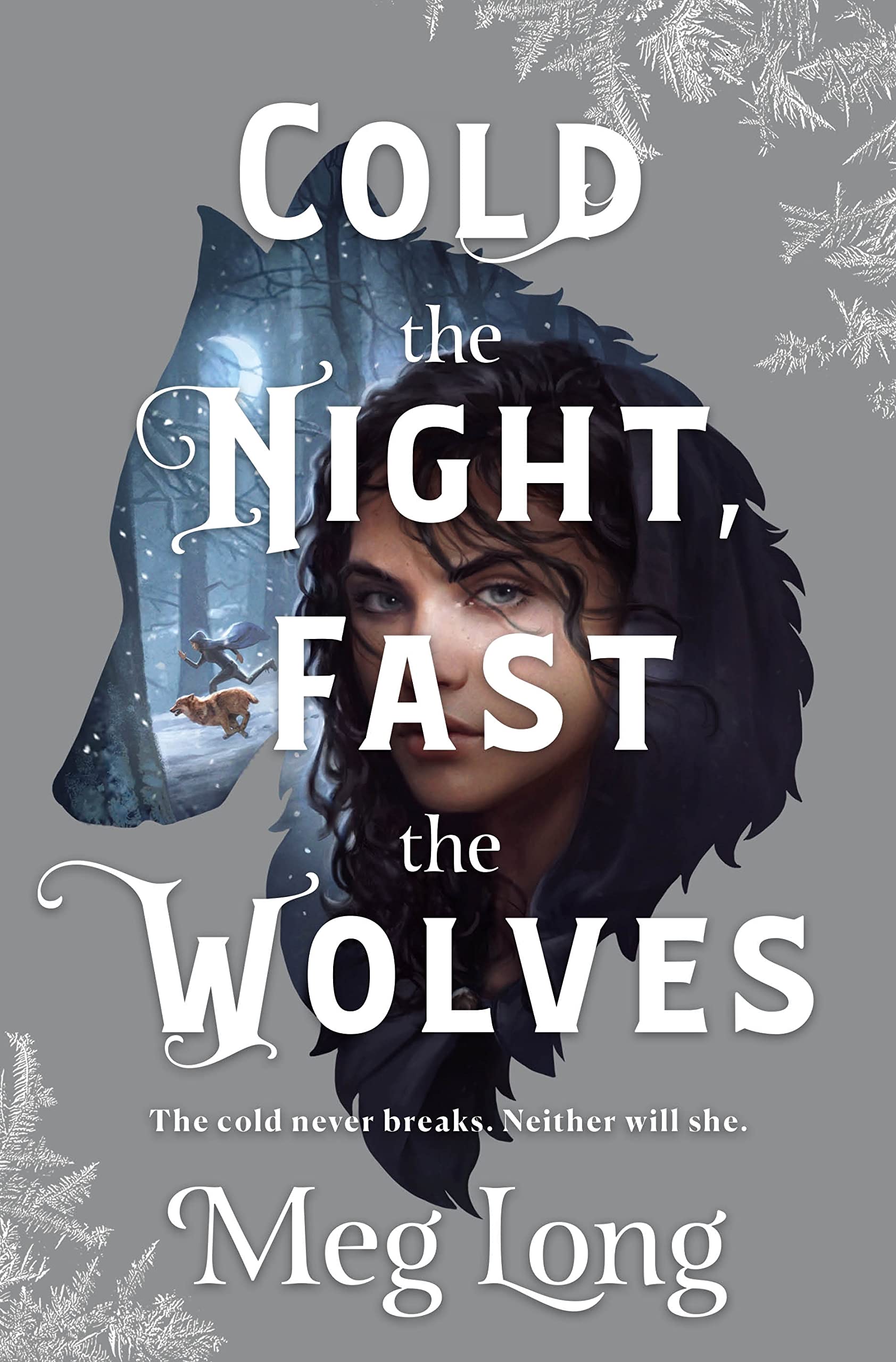 Cold the Night, Fast the Wolves | Meg Long