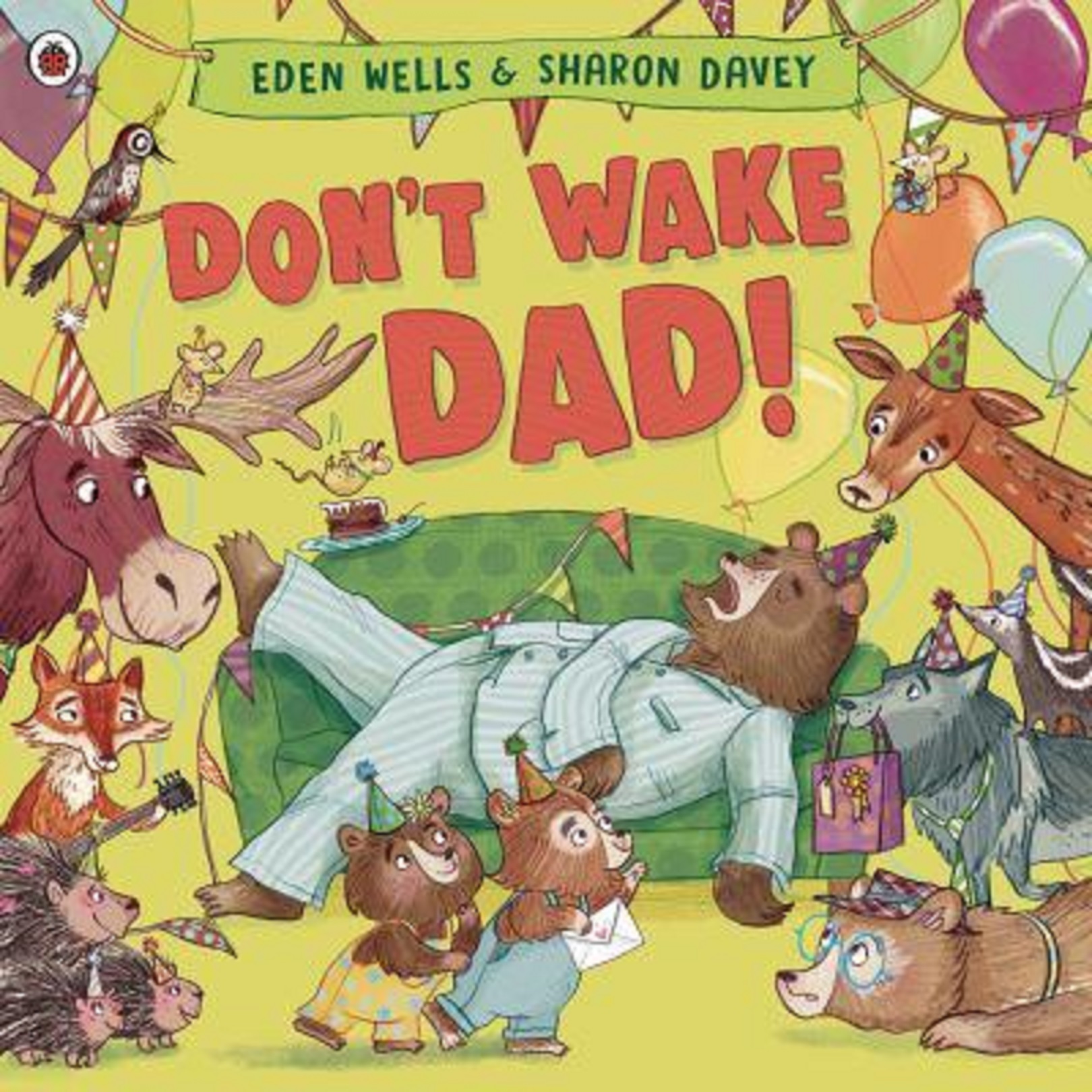 Don\'t Wake Dad! | Eden Wells, Sharon Davey