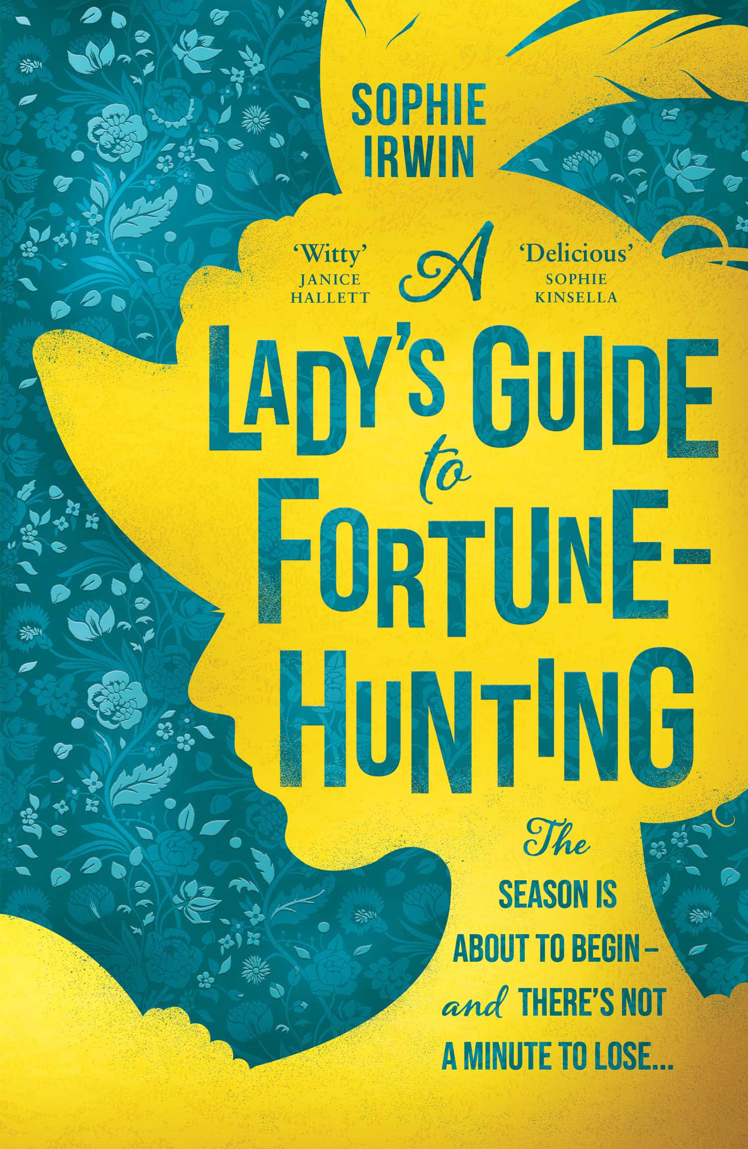 A Lady’s Guide to Fortune-Hunting | Sophie Irwin