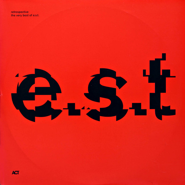 Retropective: The Very Best of e.s.t. - Vinyl | E.S.T., Esbjorn Svensson Trio