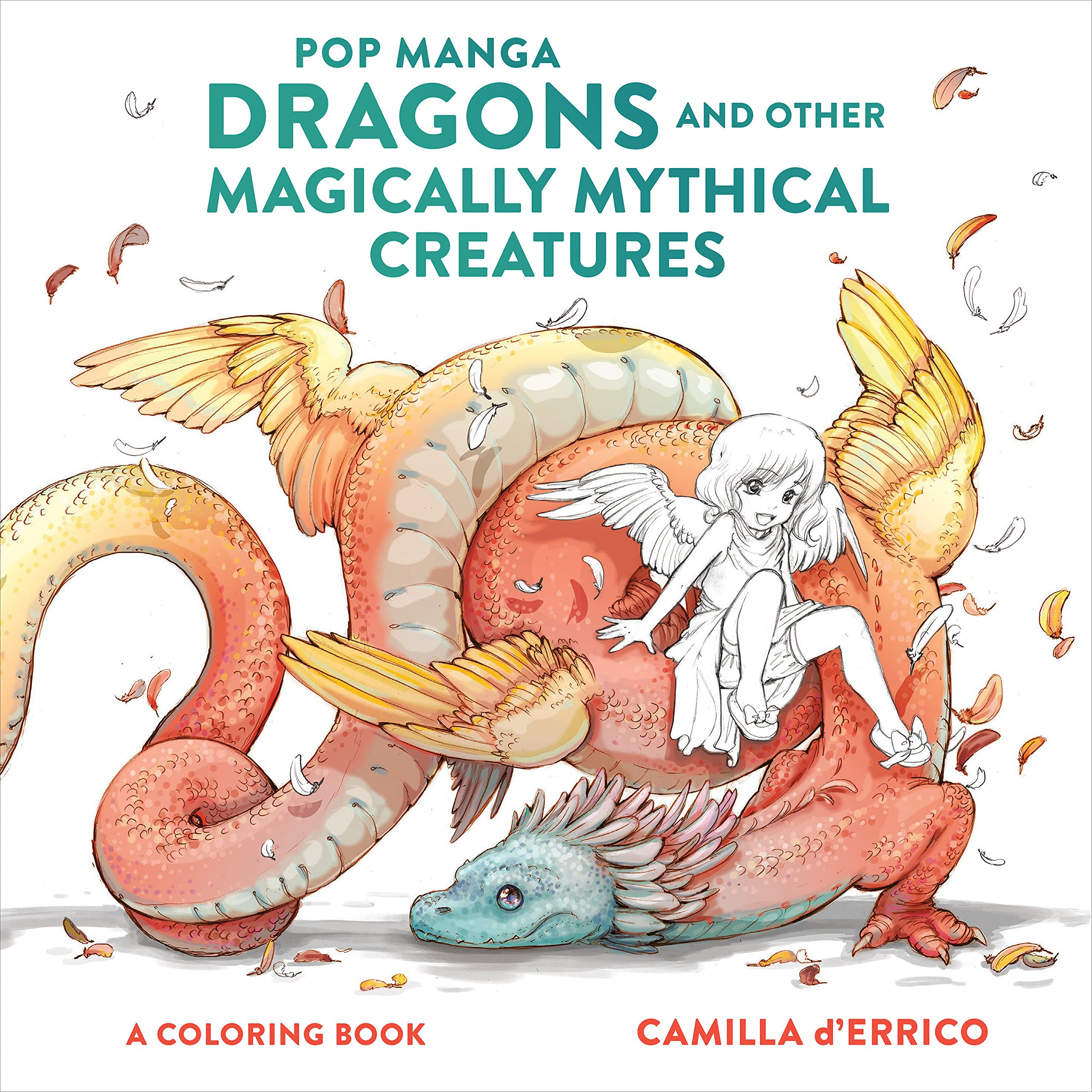 Pop Manga Dragons and Other Magically Mythical Creatures - A Coloring Book | Camilla d’Errico