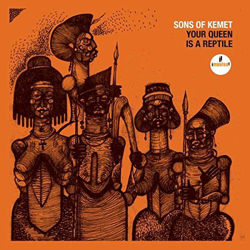 Your Queen Is A Reptile - Vinyl | Sons Of Kemet