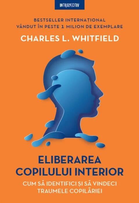 Eliberarea copilului interior | Charles L. Whitfield