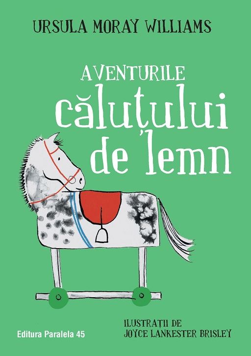 Aventurile calutului de lemn | Ursula Moray Williams