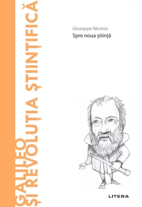 Galileo si revolutia stiintifica  | Giuseppe Morino