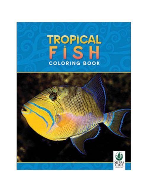 Tropical Fish Coloring Book | Sierra Club