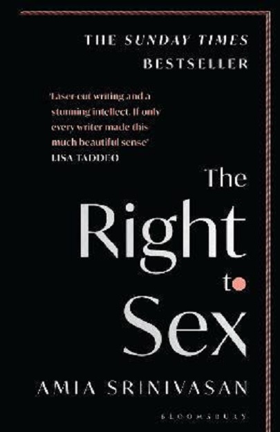 The Right to Sex | Amia Srinivasan
