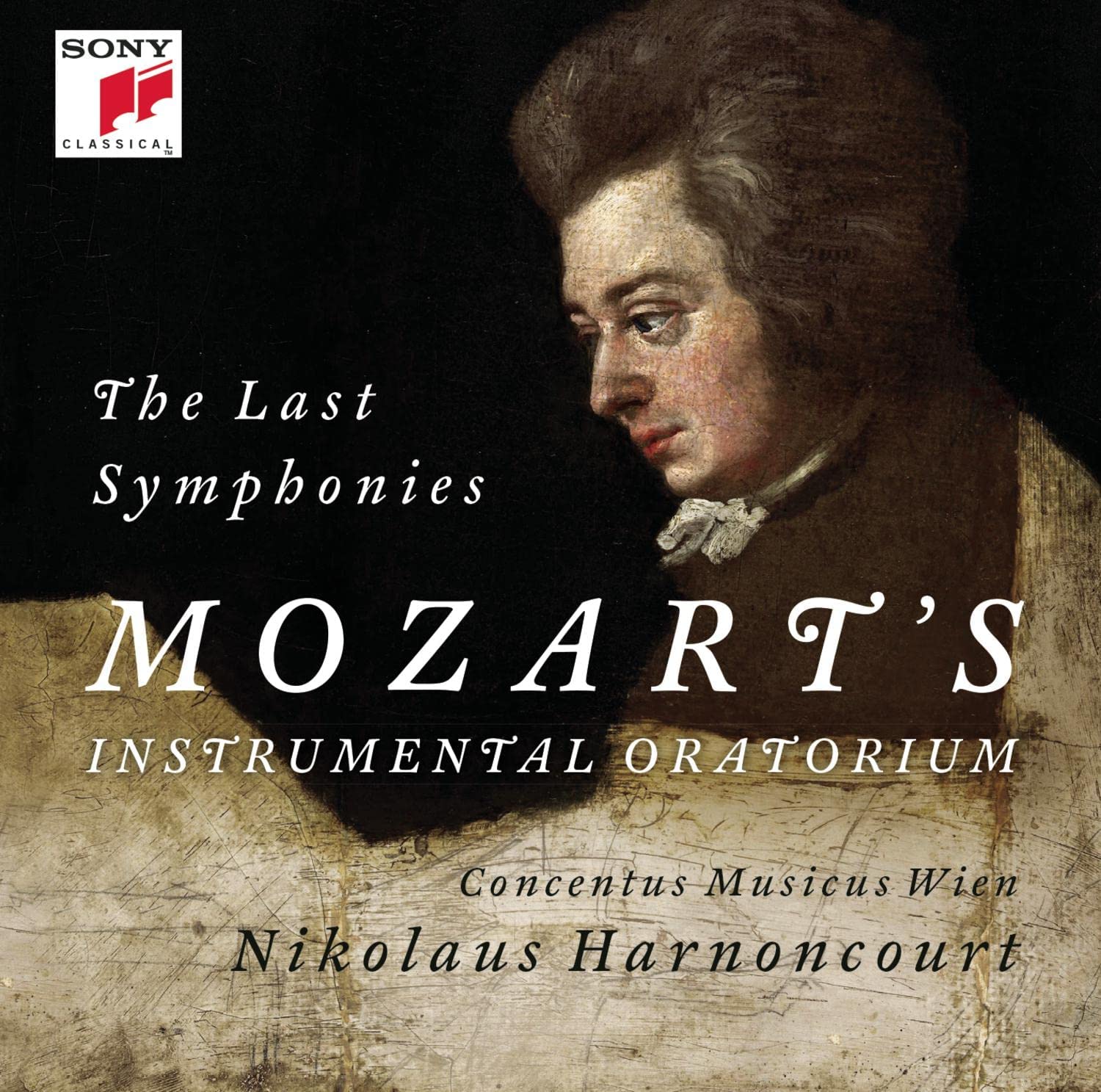 The Last Sinfonies Mozart\'s Instrumental Oratorium | Wolfgang Amadeus Mozart, Concentus musicus Wien, Nikolaus Harnoncourt