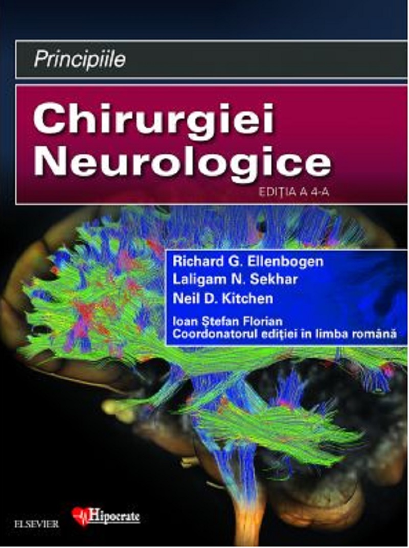 Principiile chirurgiei neurologice | Richard Ellenbogen, Laligam Sekhar, Neil Kitchen, Ioan Stefan Florian Pret Mic Carte imagine 2021