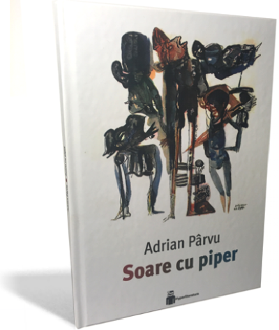 Soare cu piper | Adrian Parvu