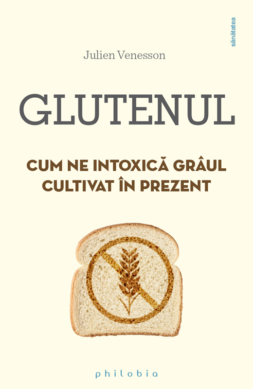 Glutenul | Julien Venesson carturesti.ro Carte