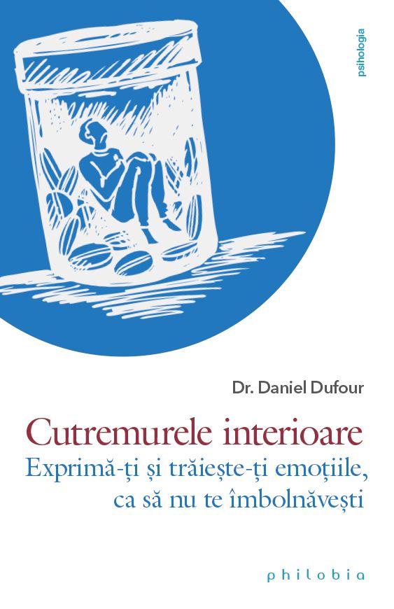 Cutremurele interioare | Daniel Dufour