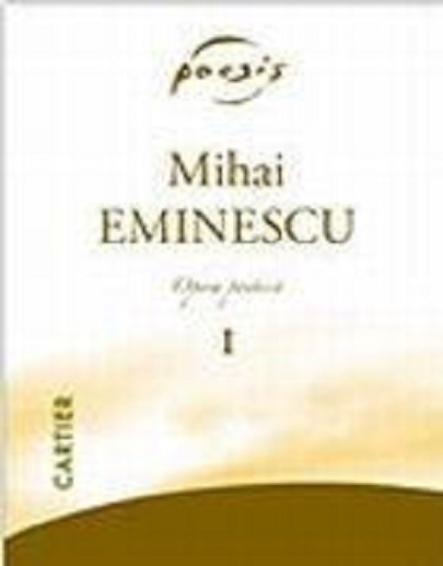 Mihai Eminescu. Opera Poetica | Mihai Eminescu Cartier Bibliografie scolara