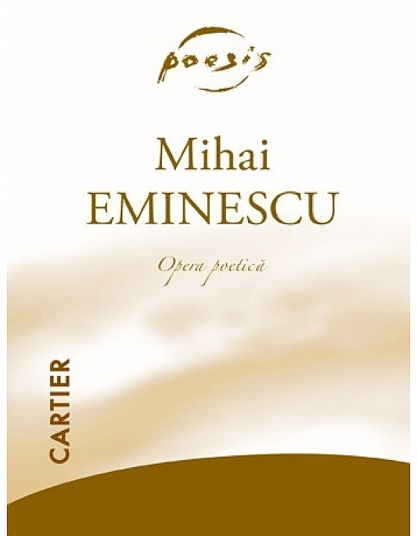 Opera Poetica | Mihai Eminescu