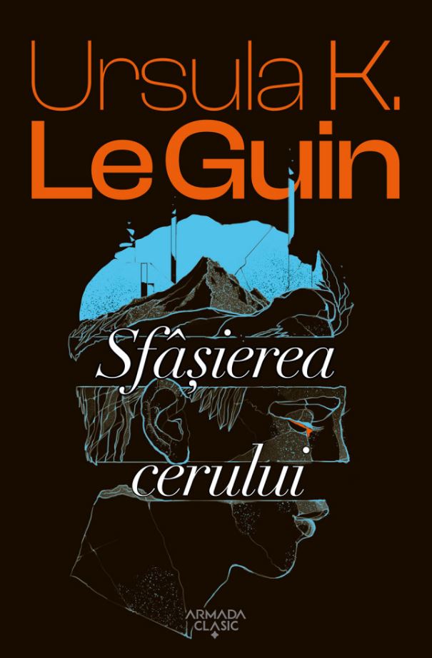 Sfasierea cerului | Ursula K. Le Guin