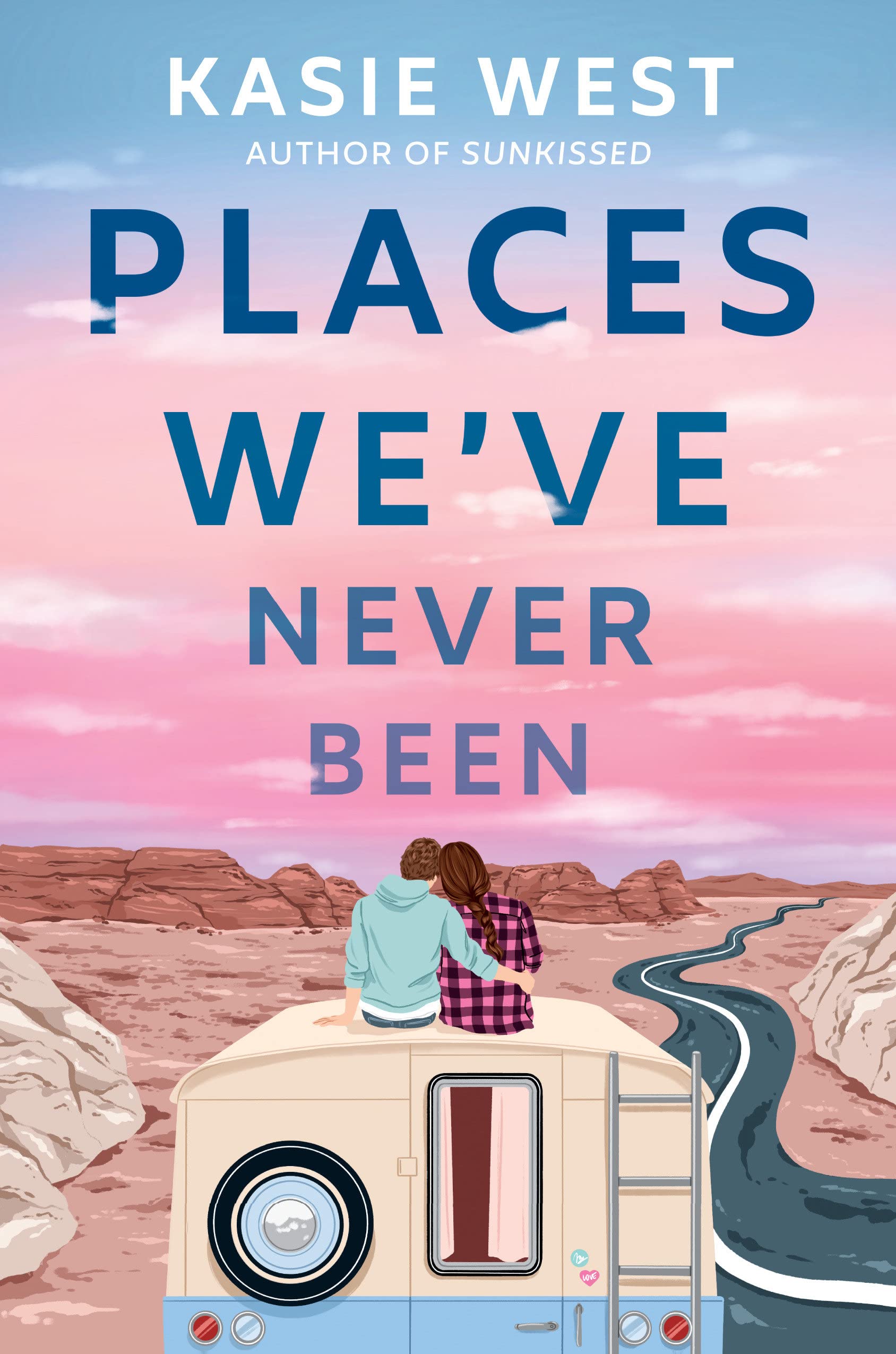 Places We\'ve Never Been | Kasie West