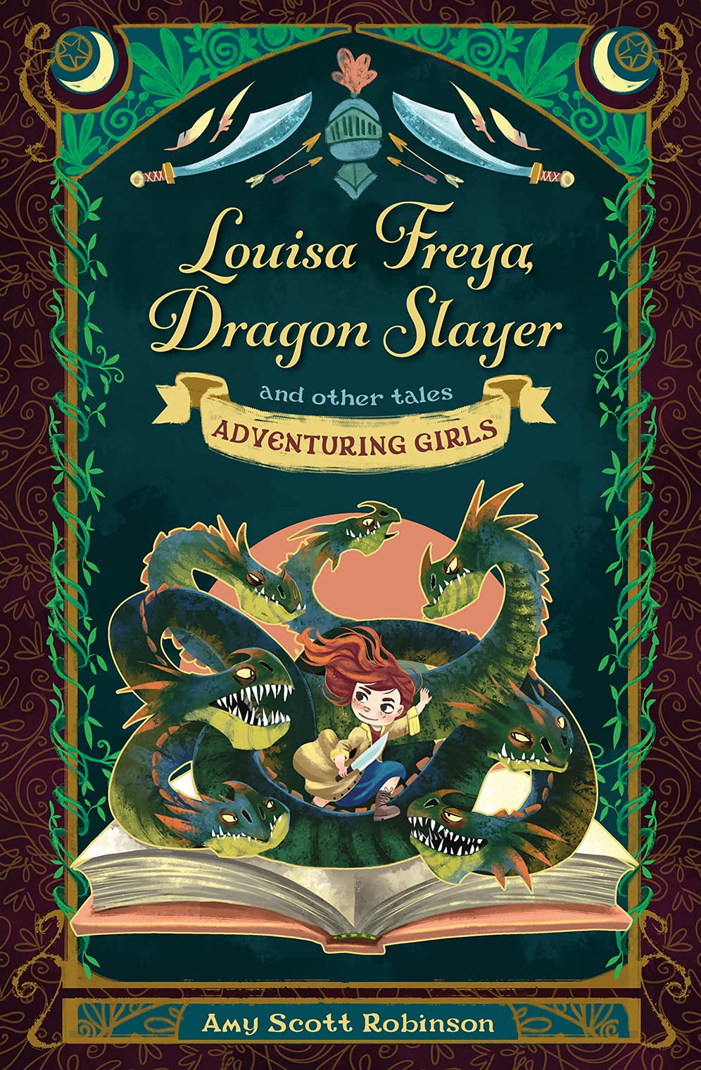 Louisa Freya, Dragon Slayer and other tales | Amy Scott Robinson