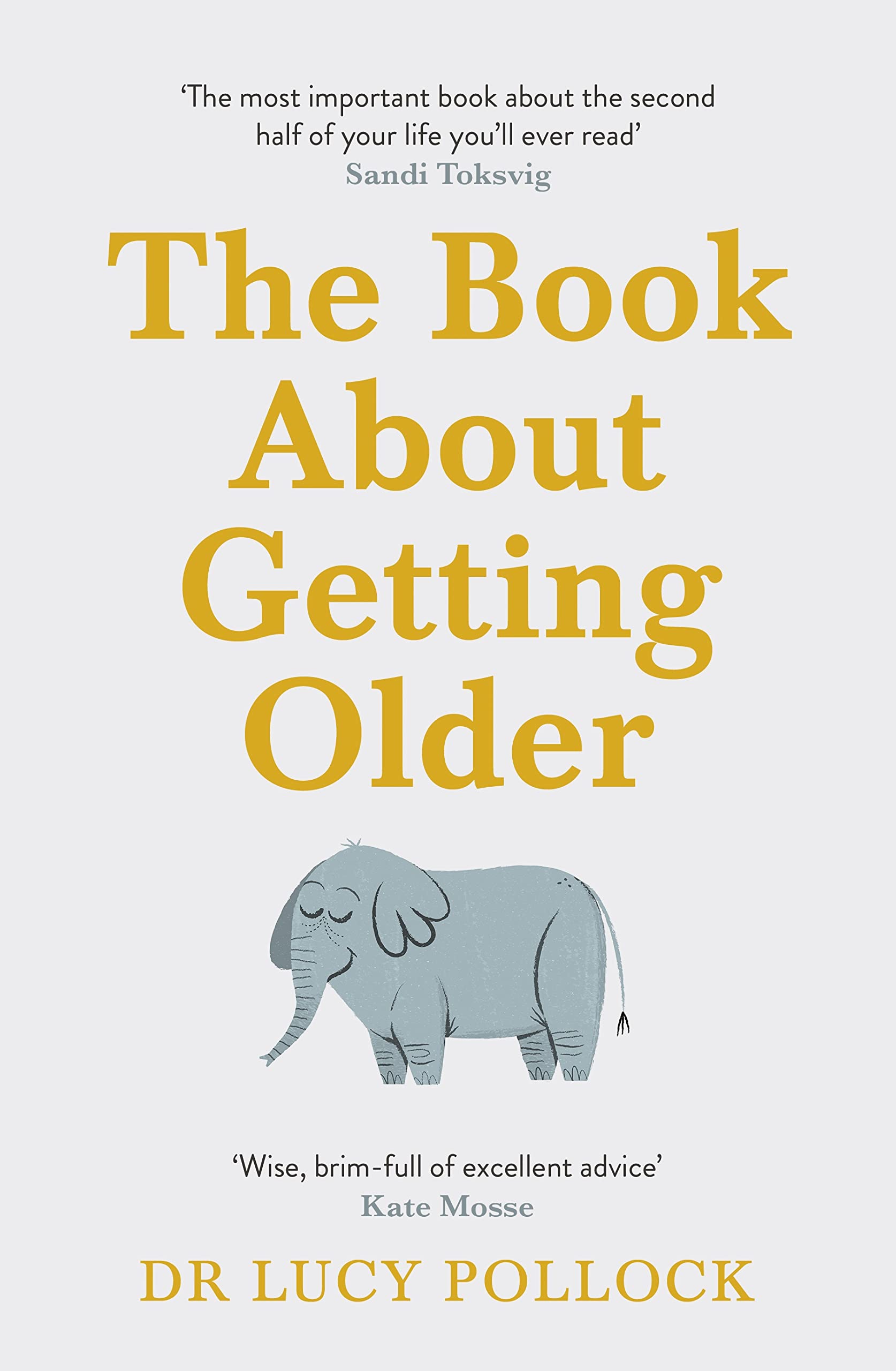 The Book About Getting Older | Lucy Pollock