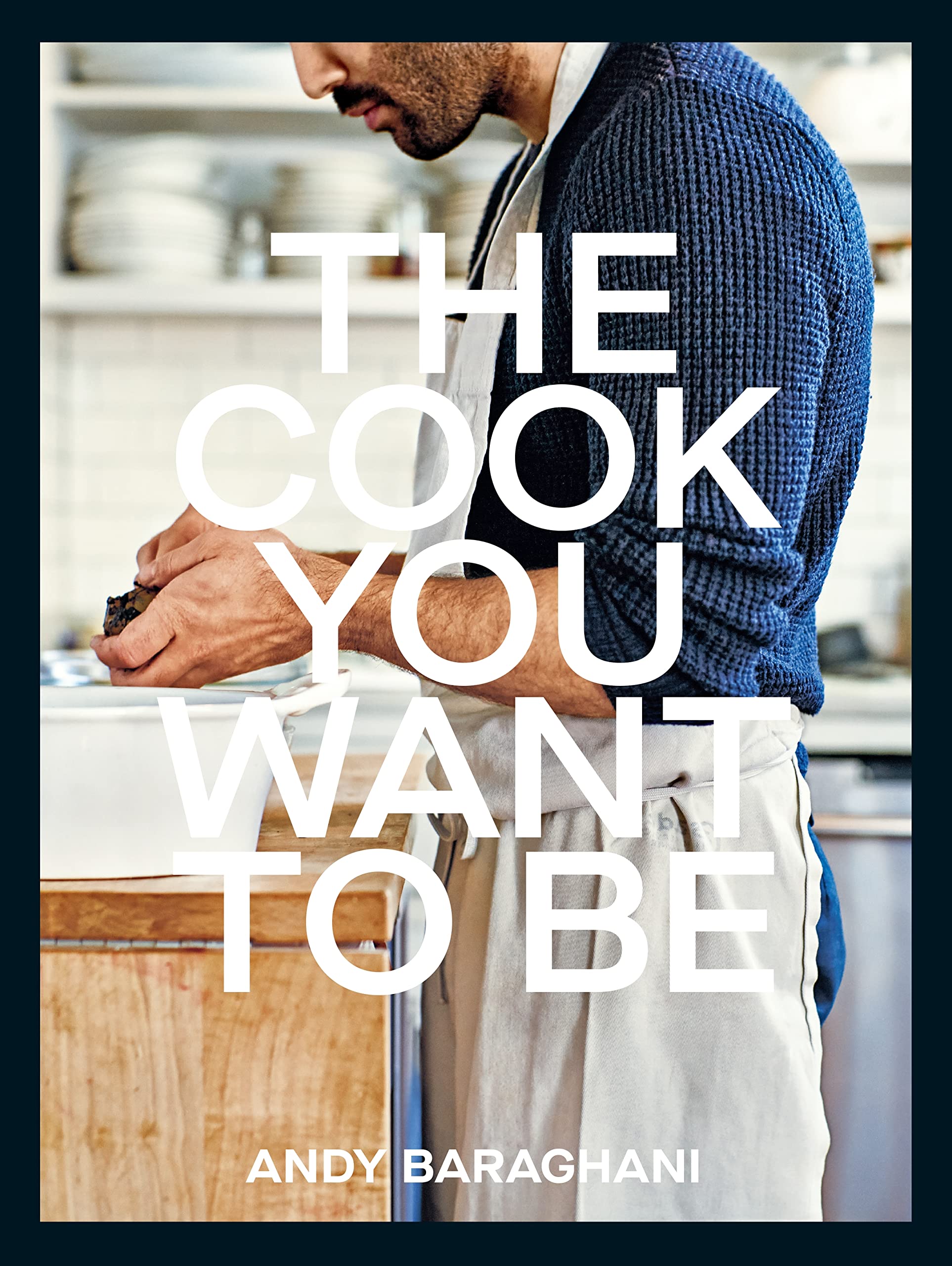 The Cook You Want to Be | Andy Baraghani - 7 | YEO