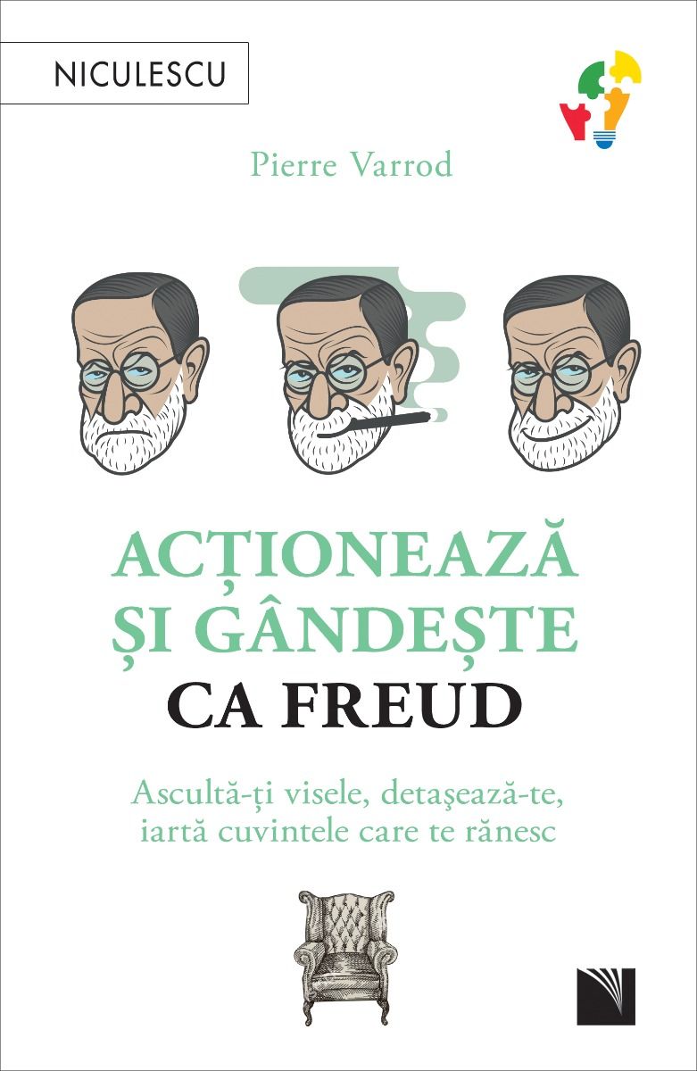 Actioneaza si gandeste ca Freud | Pierre Varrod