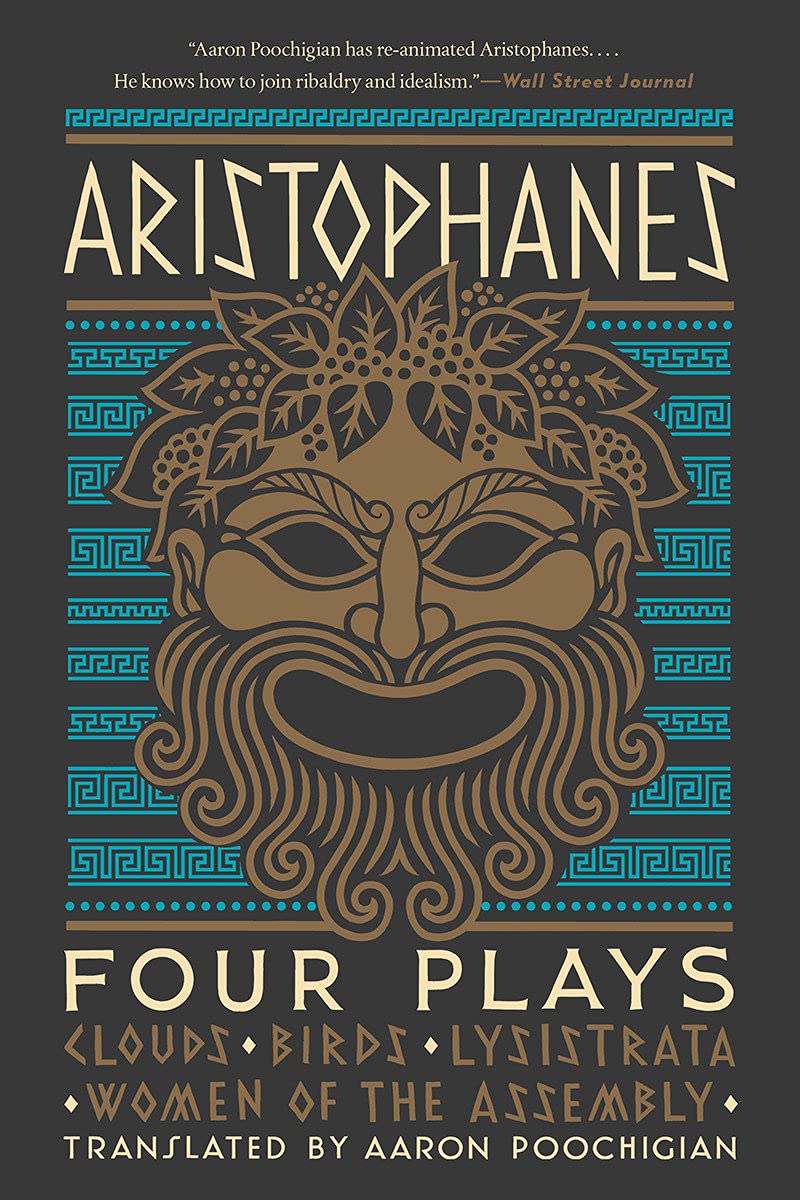 Aristophanes: Four Plays: Clouds, Birds, Lysistrata, Women of the Assembly | Aristophanes