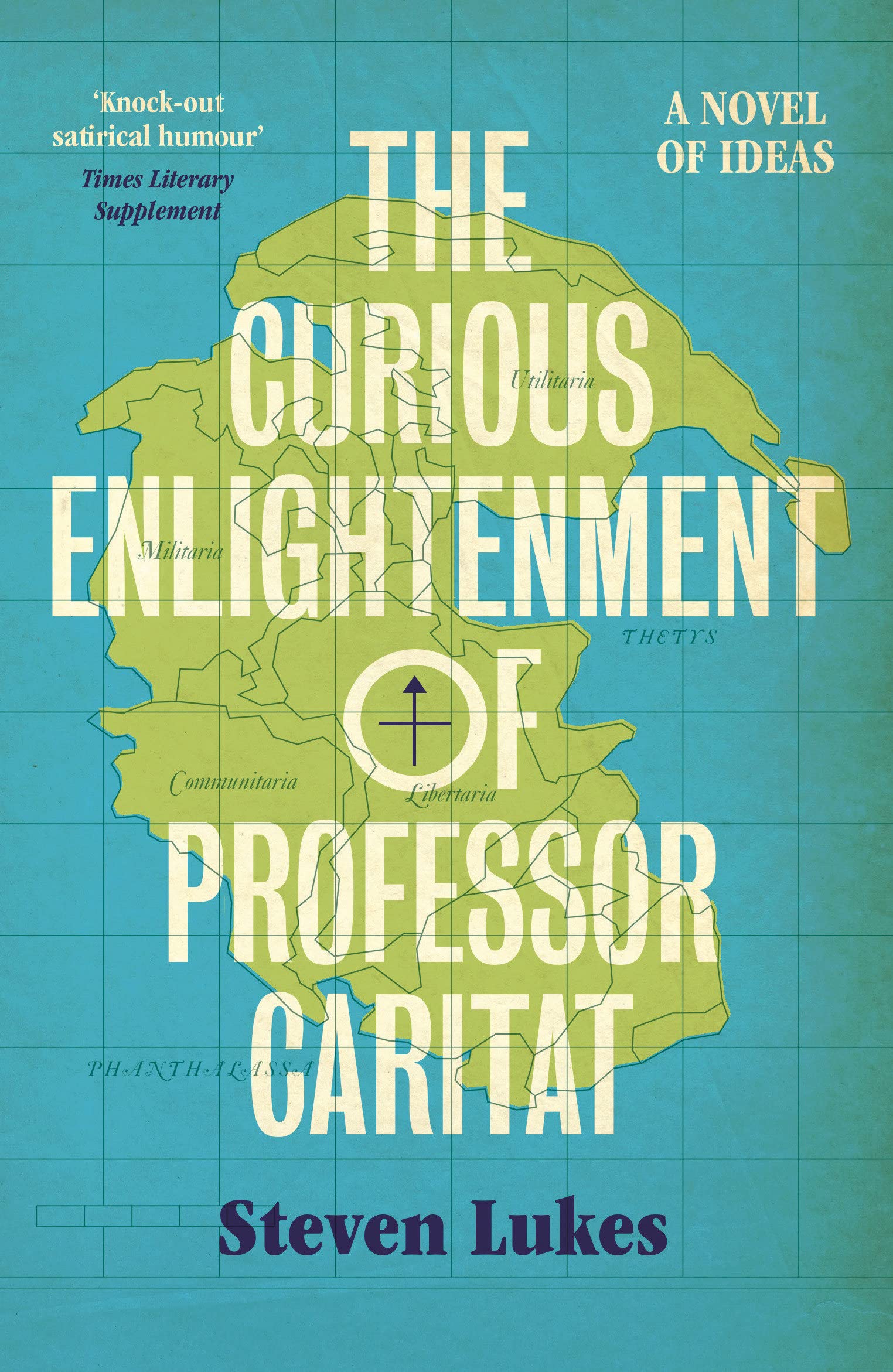 The Curious Enlightenment of Professor Caritat | Steven Lukes