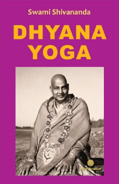 Dhyana Yoga | Swami Shivananda