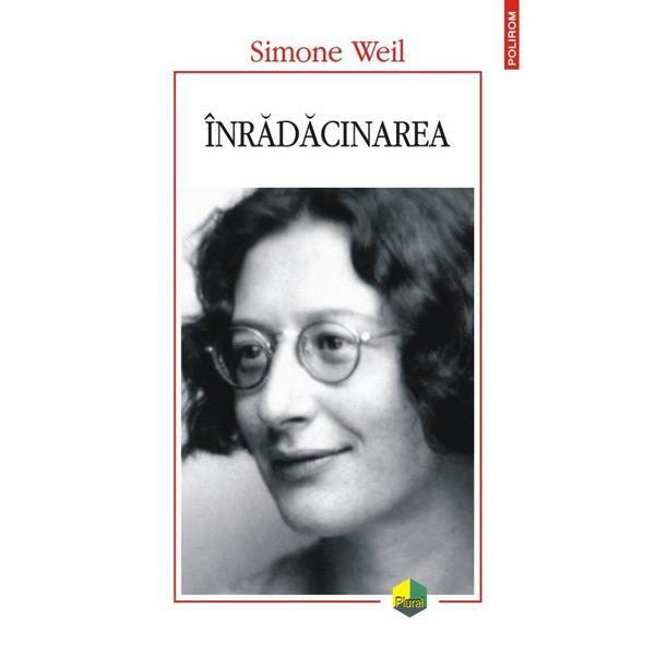 Inradacinarea | Simone Weil carturesti.ro