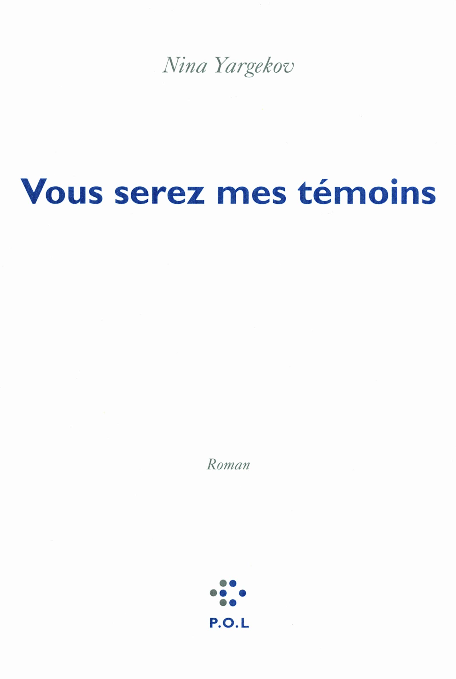 Vous serez mes temoins | Nina Yargekov