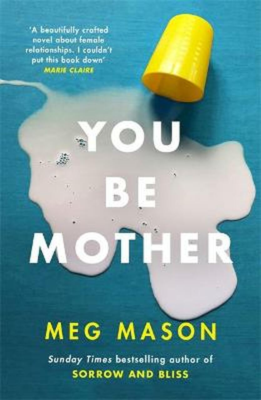 You Be Mother | Meg Mason