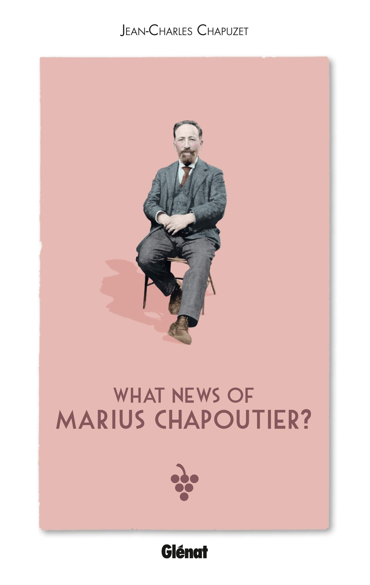 What news of Marius Chapoutier? | Jean-Charles Chapuzet